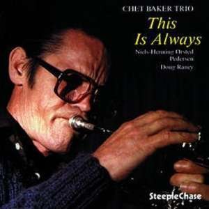 Cover for Chet -Trio- Baker · This Is Always (CD) (2017)