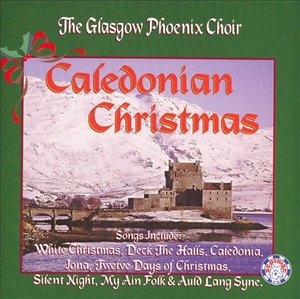 Cover for The Glasgow Phoenix Choir · Caledonian Christmas (CD) (2000)