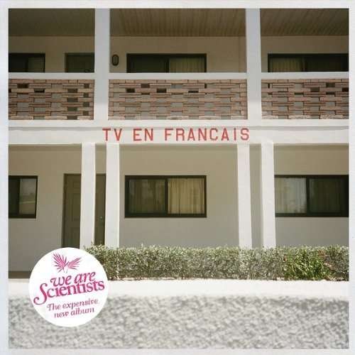 TV en Francais (Inkl.cd) - We Are Scientists - Musikk - 100 % - 5060204802430 - 3. mars 2014