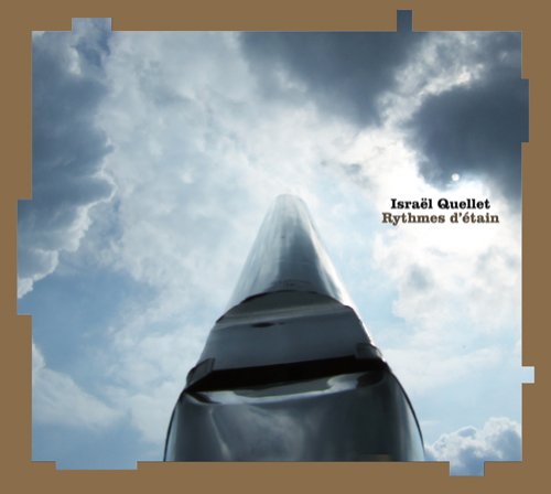 Cover for Israel Quellet · Rythmes D'estain (CD) (2013)