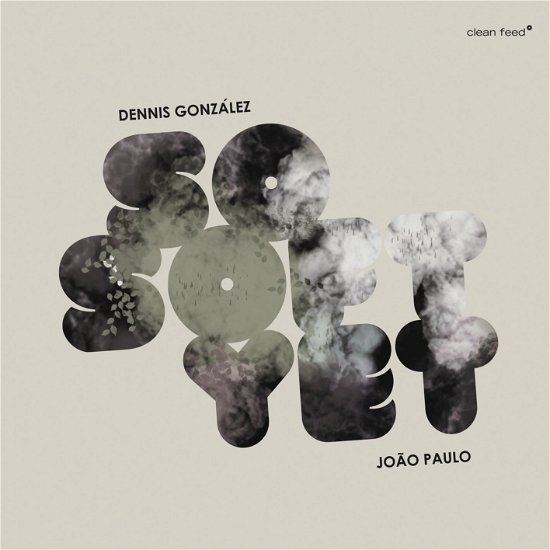 Cover for Dennis Gonzalez · So Soft Yet (CD) (2011)