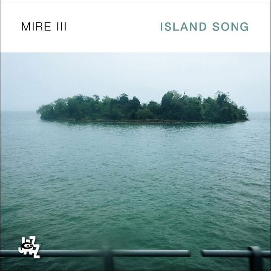 Cover for Mire III · Island Song (CD) (2023)