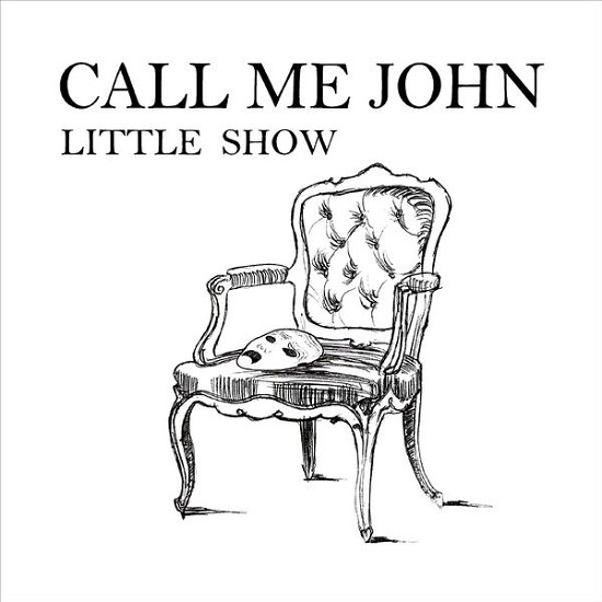 Cover for Call Me John · Little Show (CD)