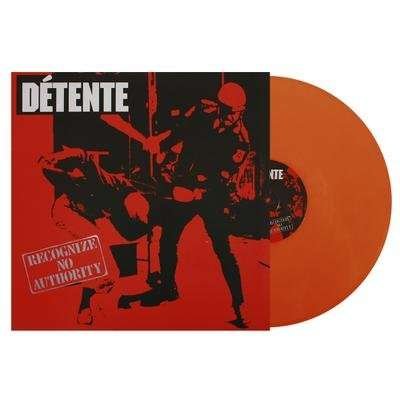 Cover for Detente · Recognize No Authority Limited Edition Orange Vinyl (LP) (2017)