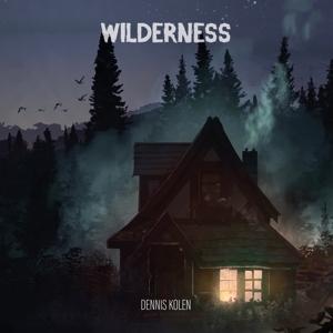 Cover for Dennis Kolen · Dennis Kolen - Wilderness (LP) (2021)