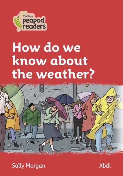 Cover for Sally Morgan · Level 5 - How do we know about the weather? - Collins Peapod Readers (Pocketbok) [American edition] (2021)