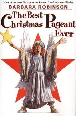 Cover for Barbara Robinson · The Best Christmas Pageant Ever - The Best Ever (Gebundenes Buch) [1st. Harper Trophy edition] (1995)