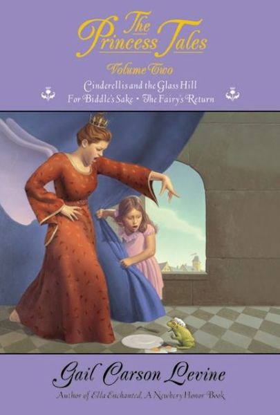 Cover for Gail Carson Levine · The Princess Tales, Volume 2 (Paperback Book) (2004)