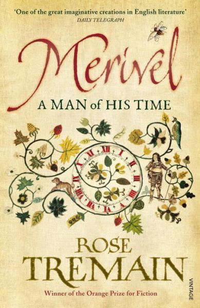 Merivel: A Man of His Time - Rose Tremain - Bücher - Vintage Publishing - 9780099548430 - 18. Juli 2013