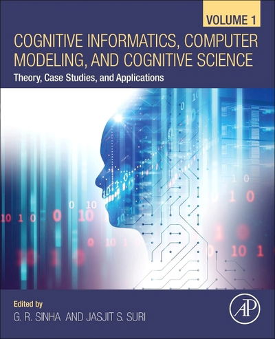 Cover for G Sinha · Cognitive Informatics, Computer Modelling, and Cognitive Science: Volume 1: Theory, Case Studies, and Applications (Paperback Book) (2020)