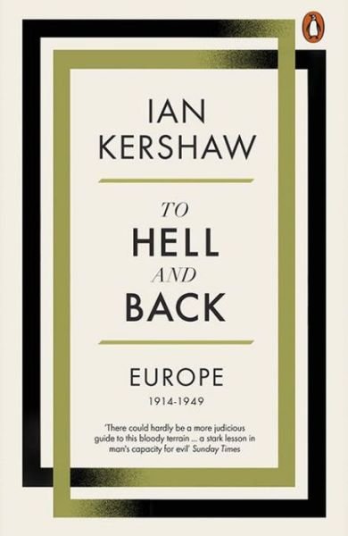 Cover for Ian Kershaw · To Hell and Back: Europe, 1914-1949 (Paperback Bog) (2016)