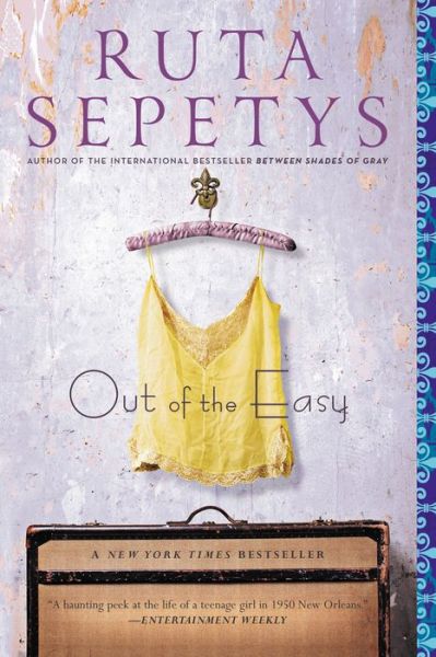 Out of the Easy - Ruta Sepetys - Kirjat - Penguin Young Readers Group - 9780147508430 - tiistai 4. maaliskuuta 2014