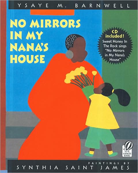 No Mirrors in My Nana's House - Barnwell, Ysaye,M. - Książki - Voyager Books,U.S. - 9780152052430 - 1 kwietnia 2005