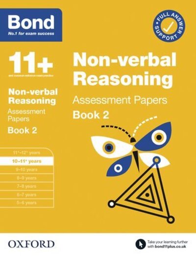 11+: Bond 11+ Non-verbal Reasoning Assessment Papers 10-11 Years Book 2: For 11+ GL assessment and Entrance Exams - Bond 11+ - Libros - Oxford University Press - 9780192777430 - 5 de noviembre de 2020