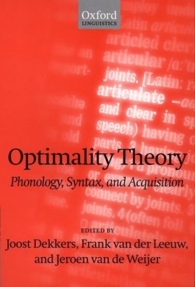 Cover for Dekkers, Joost, · Optimality Theory: Phonology, Syntax, and Acquisition (Gebundenes Buch) (2000)