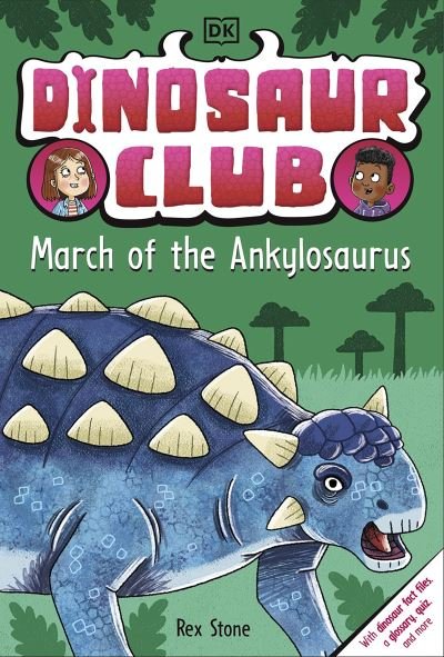 Cover for Rex Stone · Dinosaur Club: March of the Ankylosaurus - Dinosaur Club (Paperback Bog) (2024)