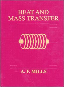 Heat and Mass Transfer - Anthony Mills - Books - McGraw-Hill Education - Europe - 9780256114430 - February 13, 1995