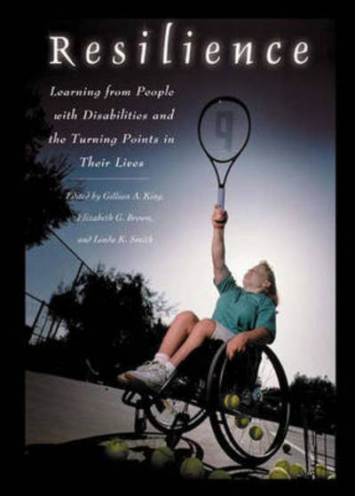 Cover for Smith · Resilience: Learning from People with Disabilities and the Turning Points in Their Lives - Praeger Series in Health Psychology (Hardcover Book) (2003)