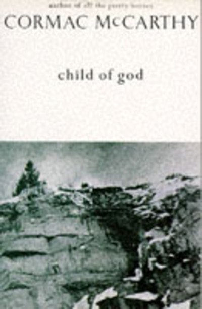 Cover for Cormac McCarthy · Child of God - Picador Books (Paperback Book) [New edition] (1989)