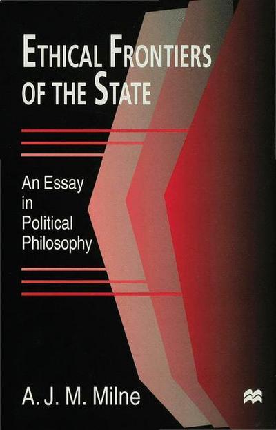 Cover for A. J. M. Milne · Ethical Frontiers of the State (Inbunden Bok) (1998)