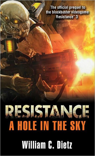 Cover for William C. Dietz · Resistance: A Hole in the Sky: A Novel (Paperback Book) (2011)