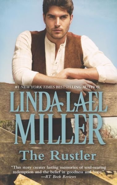 Cover for Linda Lael Miller · The Rustler (A Stone Creek Novel) (Paperback Book) [Reissue edition] (2014)