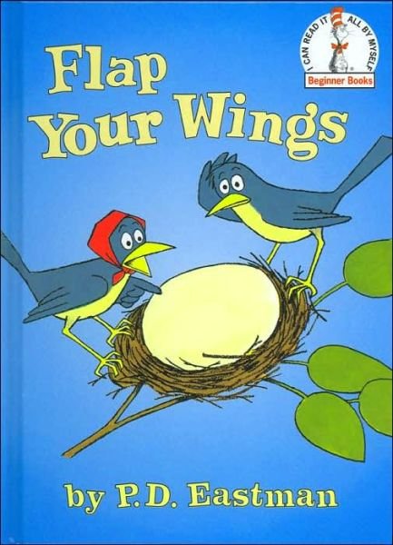 Cover for P.D. Eastman · Flap Your Wings - Beginner Books (R) (Innbunden bok) (2000)