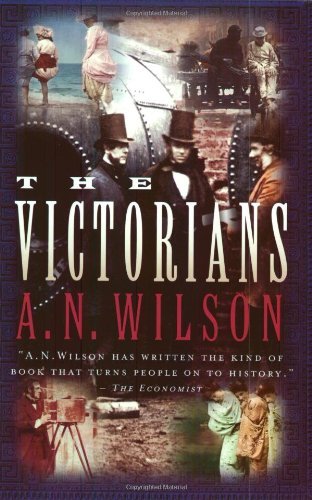 Cover for A. N. Wilson · The Victorians (Paperback Book) [Reprint edition] (2003)