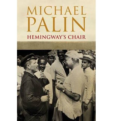 Cover for Michael Palin · Hemingway's Chair (Pocketbok) (2013)