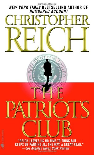 Cover for Christopher Reich · The Patriots Club (Paperback Book) [Reprint edition] (2006)