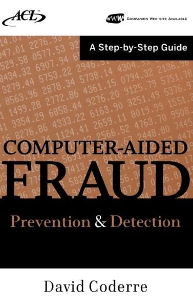Cover for David Coderre · Computer Aided Fraud Prevention and Detection: A Step by Step Guide (Hardcover Book) (2009)