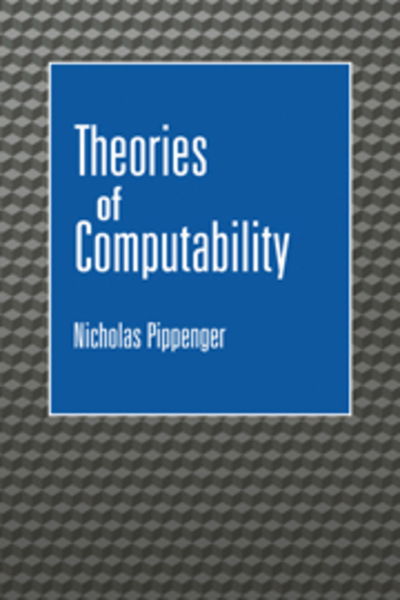 Cover for Pippenger, Nicholas (University of British Columbia, Vancouver) · Theories of Computability (Pocketbok) (2010)