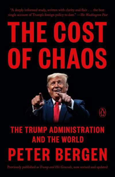 Cover for Peter Bergen · The Cost of Chaos: The Trump Administration and the World (Pocketbok) (2022)