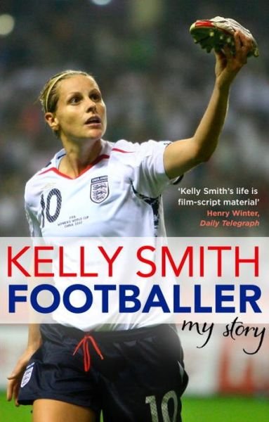 Cover for Kelly Smith · Footballer: My Story (Paperback Book) (2013)