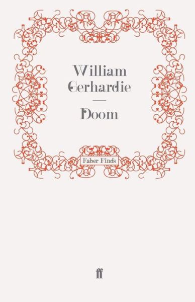 Doom - William Gerhardie - Books - Faber & Faber - 9780571244430 - August 21, 2008