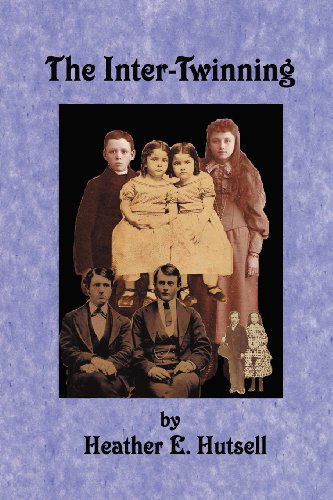 Cover for Heather Hutsell · The Inter-twinning (Paperback Book) [1st edition] (2009)