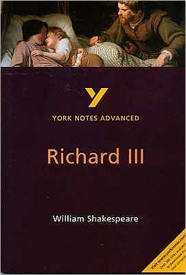 Richard III: York Notes Advanced everything you need to catch up, study and prepare for and 2023 and 2024 exams and assessments - York Notes Advanced - William Shakespeare - Bücher - Pearson Education Limited - 9780582431430 - 28. September 2001