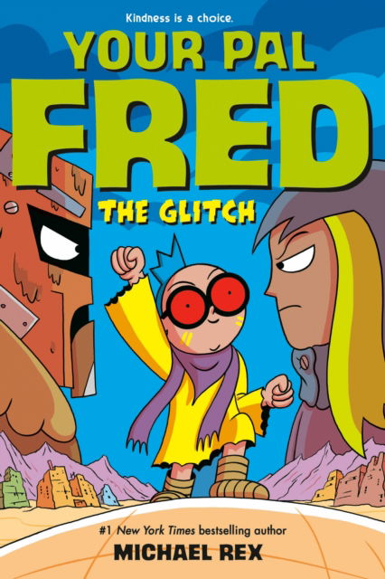 The Glitch: A Graphic Novel - Your Pal Fred - Michael Rex - Books - Penguin USA - 9780593206430 - July 22, 2025