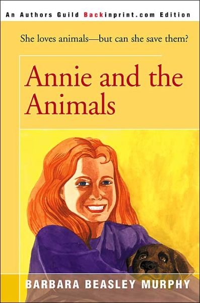 Cover for Barbara Beasley Murphy · Annie and the Animals (Paperback Book) (2000)