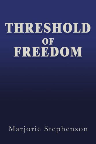 Cover for Gary Stephenson · Threshold of Freedom (Taschenbuch) (2003)