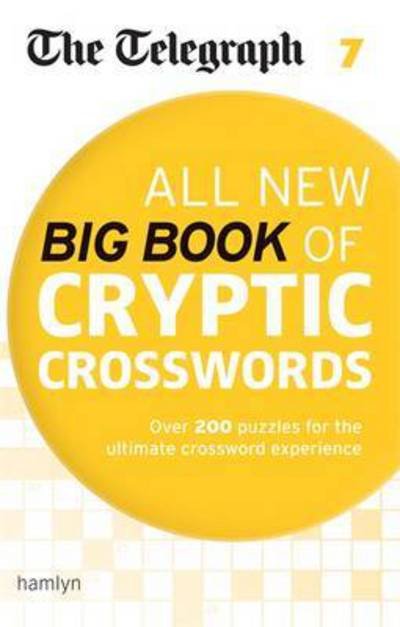 Cover for Telegraph Media Group Ltd · The Telegraph All New Big Book of Cryptic Crosswords 7 (Paperback Bog) (2016)