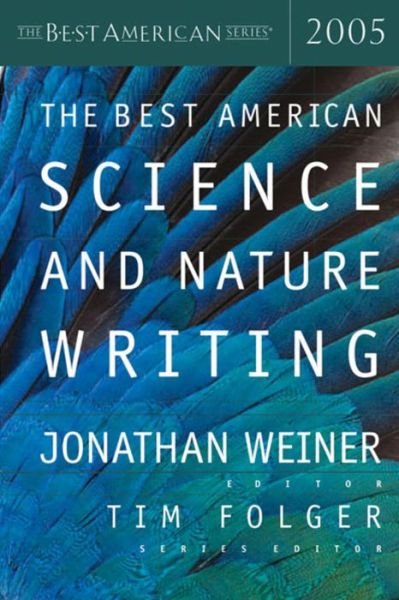 The Best American Science and Nature Writing - Jonathan Weiner - Kirjat - Houghton Mifflin - 9780618273430 - keskiviikko 5. lokakuuta 2005