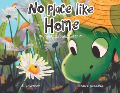 Cover for Jai Schelbach · No Place Like Home (Paperback Book) (2021)