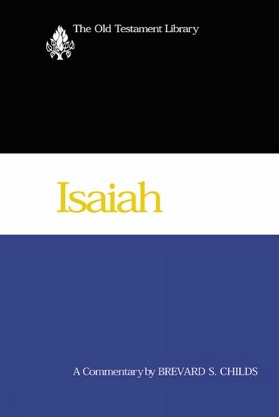 Cover for Brevard S. Childs · Isaiah (2000): a Commentary (Old Testament Library) (Gebundenes Buch) [1st edition] (2000)