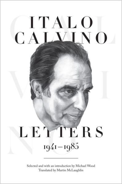 Cover for Italo Calvino · Italo Calvino: Letters, 1941-1985 (Taschenbuch) [Updated edition] (2014)