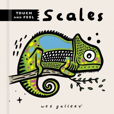 Cover for Surya Sajnani · Wee Gallery Touch and Feel: Scales - Wee Gallery Touch-and-Feel (Board book) (2022)