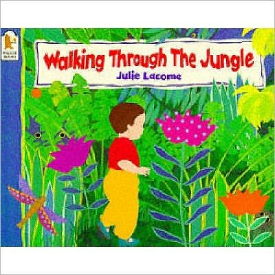 Walking Through the Jungle - Julie Lacome - Bøger - Walker Books Ltd - 9780744536430 - 9. marts 1995