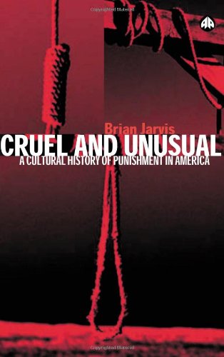 Cover for Brian Jarvis · Cruel and Unusual: Punishment and U.S. Culture (Hardcover Book) (2004)