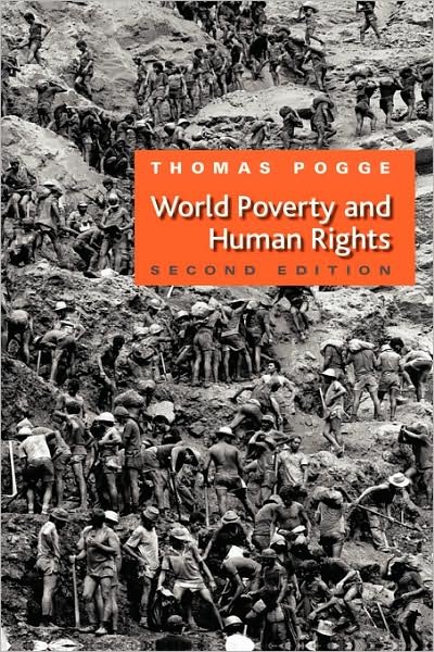 Cover for Pogge, Thomas W. (Yale University; Australian National University; University of Oslo; University of Central Lancashire) · World Poverty and Human Rights (Innbunden bok) (2008)