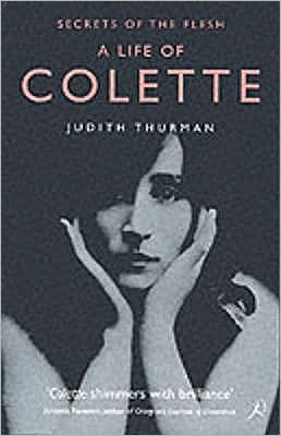 Cover for Judith Thurman · A Life of Colette: Secrets of the Flesh (Paperback Bog) [New edition] (2000)